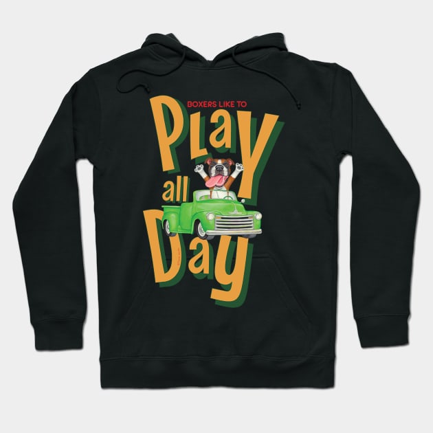 Boxer Dogs Play all Day Hoodie by Danny Gordon Art